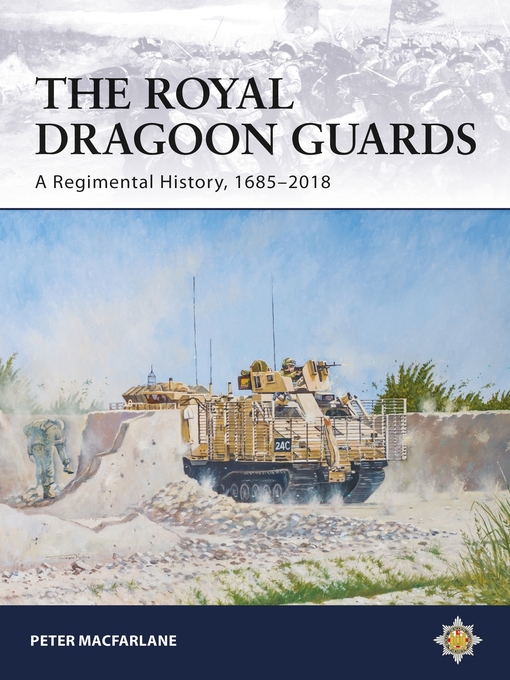 Title details for The Royal Dragoon Guards by Peter Macfarlane - Available